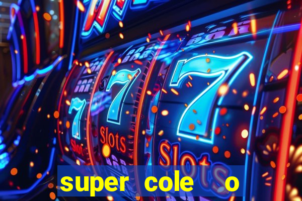 super cole  o 7784 jogos para pc download